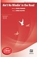 Ain't No Windin' in the Road - SATB divisi, a cappella