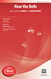 Hear the Bells - SATB