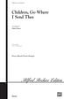 Children, Go Where I Send Thee - SATB (with Opt. Baritone Solo)