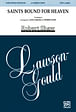 Saints Bound for Heaven - SATB, a cappella