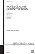Santa Claus Is Comin' to Town - SATB