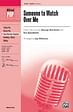 Someone to Watch Over Me - SATB