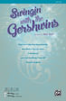 Swingin' with the Gershwins! - SAB