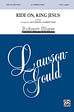 Ride On, King Jesus - SATB, a cappella