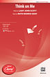 Think on Me - SATB