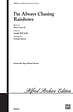 I'm Always Chasing Rainbows - SATB, a cappella (with Opt. Bass & Finger Snaps)