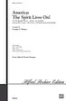 America, the Spirit Lives On!: Featuring: The Star-Spangled Banner / America, the Beautiful / America (My Country, 'Tis of Thee) / The Battle Hymn of the Republic - SATB (with Opt. Concert Band)