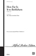 How Far Is It to Bethlehem - SATB
