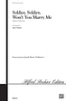 Soldier, Soldier, Won't You Marry Me? - SATB