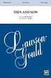 Then and Now - SATB, a cappella