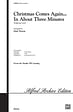 Christmas Comes Again . . . In About Three Minutes - SATB