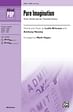 Pure Imagination: From Charlie and the Chocolate Factory - SSA