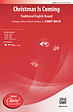 Christmas Is Coming - SATB