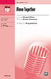 Alone Together - SATB