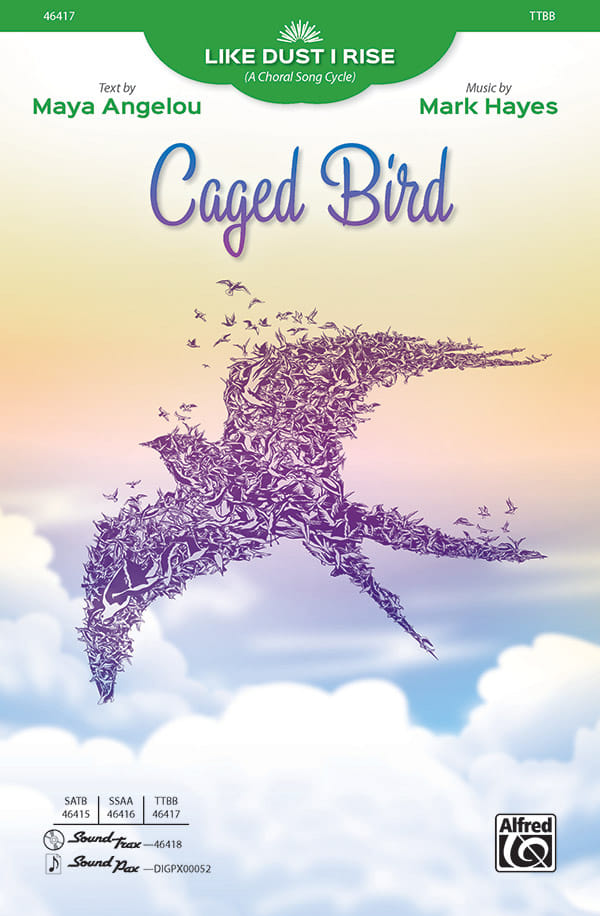 Caged Bird: From Like Dust I Rise (A Choral Song Cycle) - TTBB