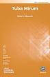 Tuba Mirum - 2-Part (with Opt. Trumpet & Snare Drum)