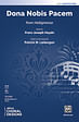 Dona Nobis Pacem: from Heiligmesse - SAB