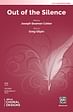 Out of the Silence - SATB