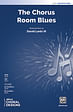 The Chorus Room Blues - SAB