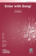 Enter with Song! - SATB (with Opt. Snare Drum & Timpani)