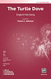 The Turtle Dove - SATB