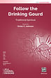Follow the Drinking Gourd - SATB