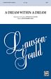 A Dream Within a Dream - SATB