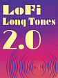 LoFi Long Tones/ Etudes 2.0