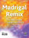 Madrigal Remix 2-Part — PerformancePlus+ cover
