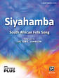 Siyahamba 3-Part Mixed — PerformancePlus+