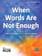 When Words Are Not Enough 3-Part Mixed — PerformancePlus+ cover