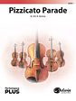 Pizzicato Parade — PerformancePlus+
