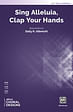 Sing Alleluia, Clap Your Hands - SSAA a cappella