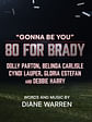 Gonna Be You (from 80 for Brady) (Diane Warren)