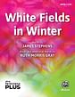White Fields in Winter SATB - PerformancePlus+