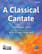 Classical Cantate, A SAB — PerformancePlus+ cover