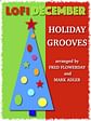LoFi December/ Holiday Grooves