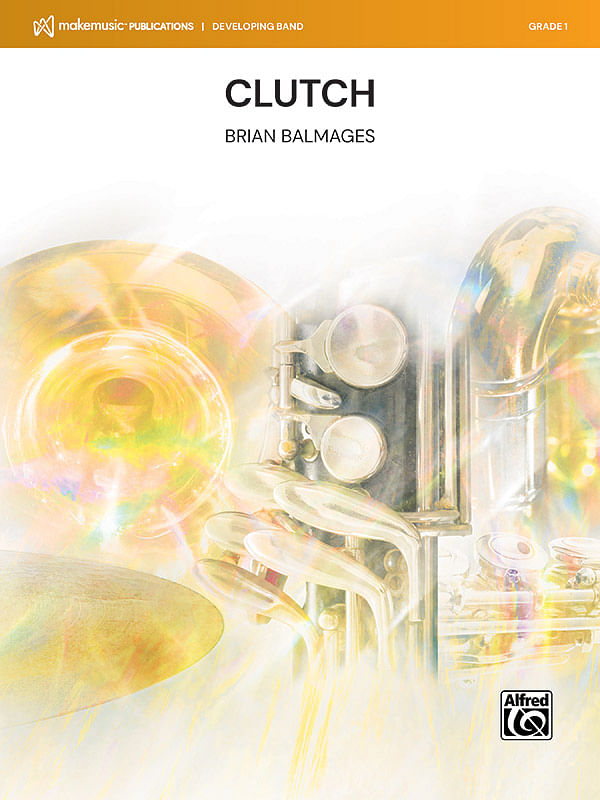 Clutch (MakeMusic Soloist): Brian Balmages: Solos Sheet Music