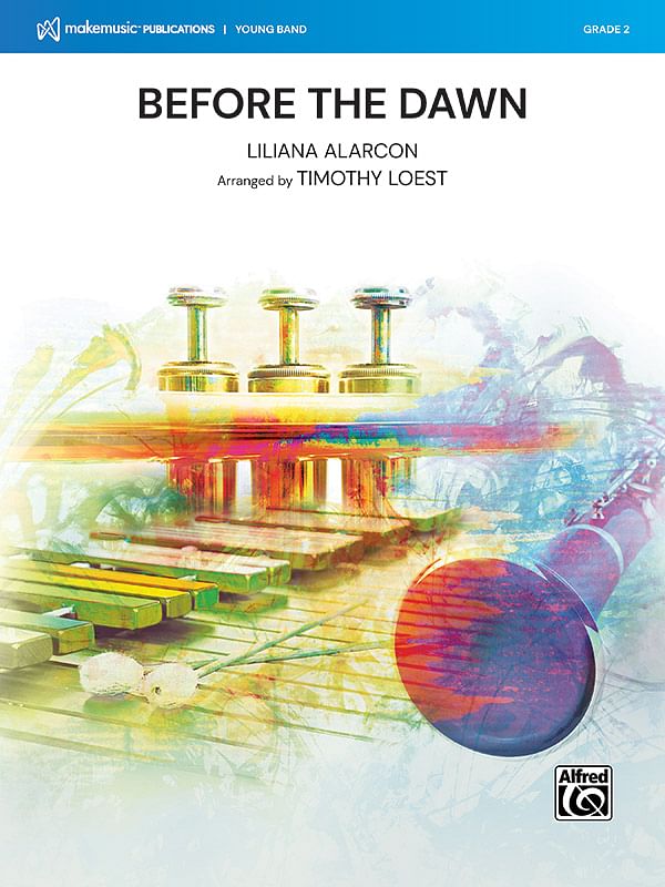 Before The Dawn Liliana Alarcon Concert Band Sheet Music